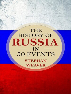 cover image of The History of Russia in 50 Events